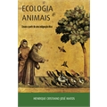 Ecologia e Animais - Ensaio a partir de uma indignação ética